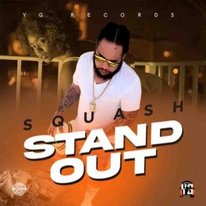 DOWNLOAD Squash – Stand Out mp3