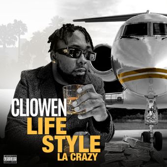 DOWNLOAD Cliowen – Lifestyle La Crazy Ft Jdkey mp3