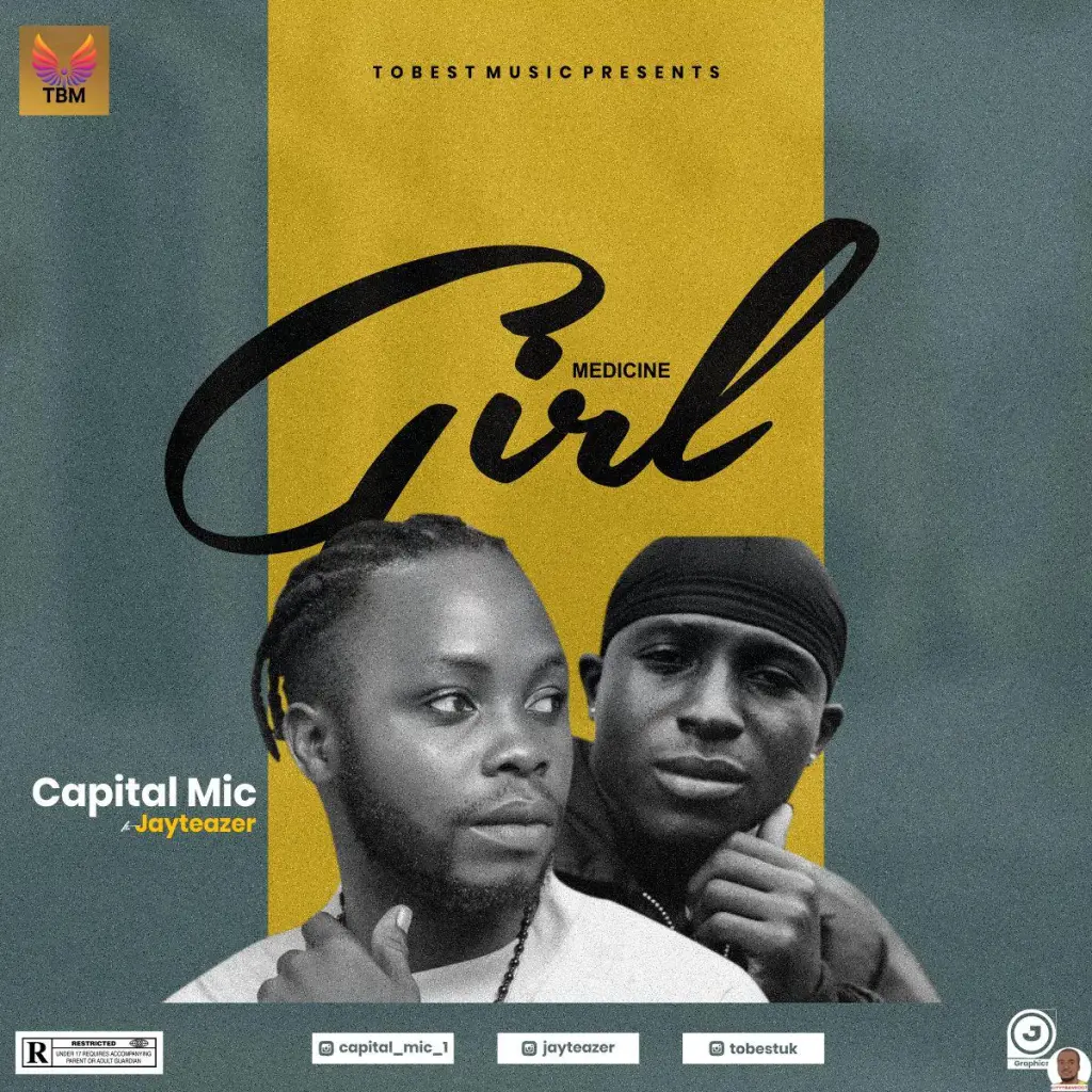 DOWNLOAD Capital Mic ft. Jay Teazer — Medicine Girl mp3