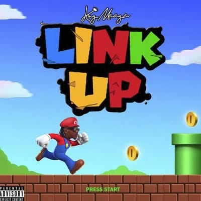 DOWNLOAD King Maaga – Link Up mp3