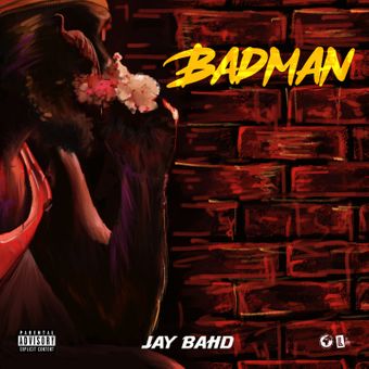 DOWNLOAD Jay Bahd – Badman mp3