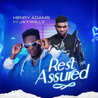 DOWNLOAD Henry Adams – Rest Assured Ft Jaywillz mp3