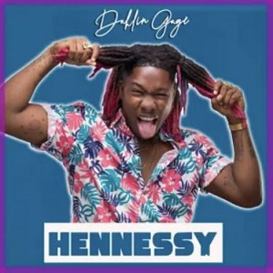 DOWNLOAD Dahlin Gage – Hennessy mp3