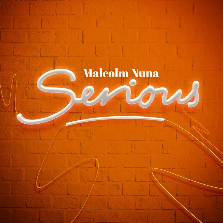 DOWNLOAD Malcolm Nuna – Serious mp3