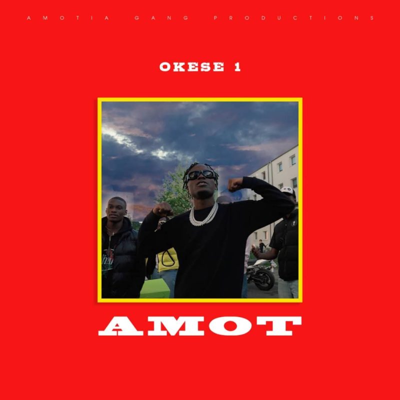 DOWNLOAD Okese1 – Amot mp3