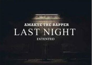 DOWNLOAD AmakyeTheRapper – Last Night Extended mp3