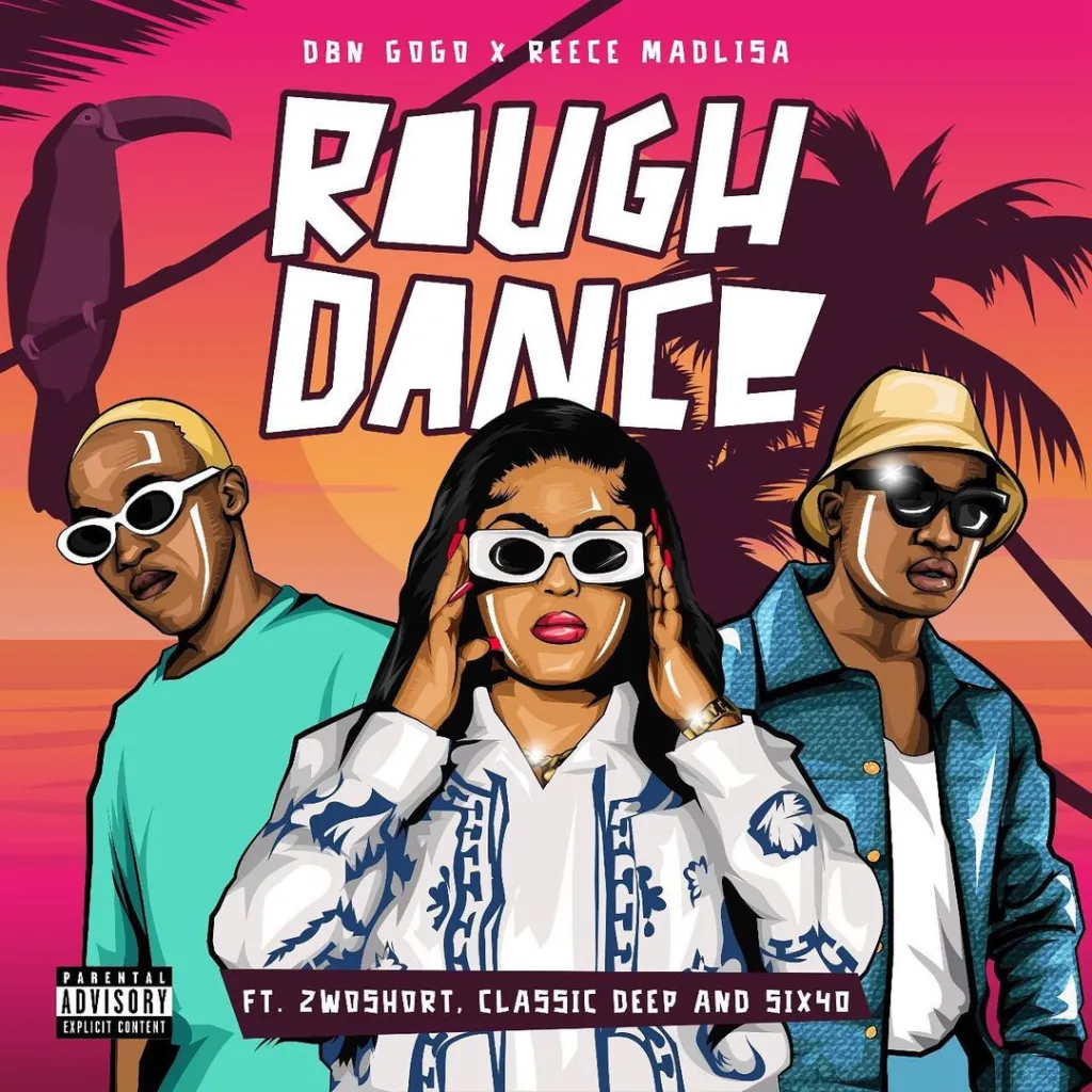 DOWNLOAD DBN Gogo & Reece Madlisa Ft. 2woshort, Classic Deep & Six40 – Rough Dance mp3