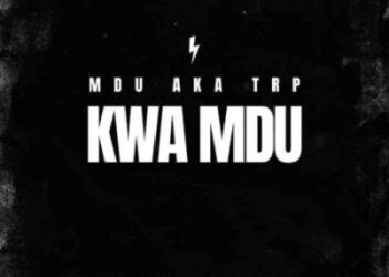 DOWNLOAD MDU aka TRP – Kwa Mdu mp3