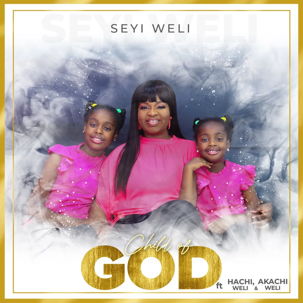 DOWNLOAD Seyi Weli – Child Of God mp3
