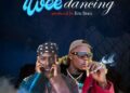 DOWNLOAD Yaa Kivi – Wee Dancing Ft Kwame Yogot mp3
