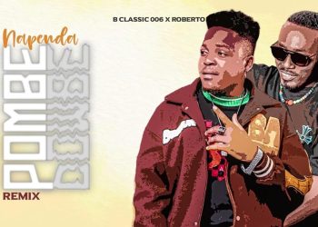 DOWNLOAD B Classic 006 ft Roberto – Napenda Pombe – Mushenee Rmx mp3