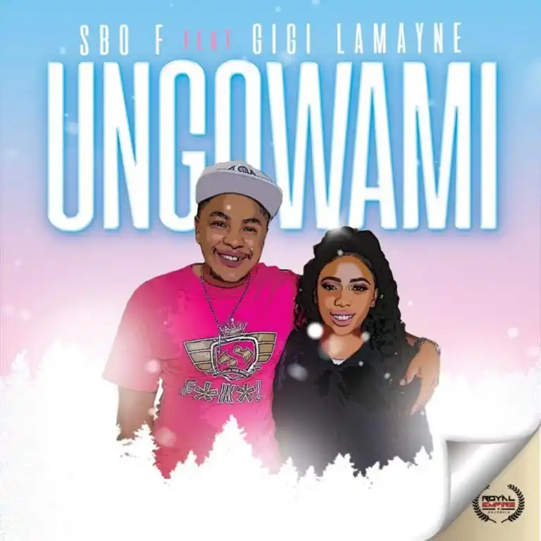 DOWNLOAD Sbo F Ft. Gigi Lamayne – Ungowami mp3