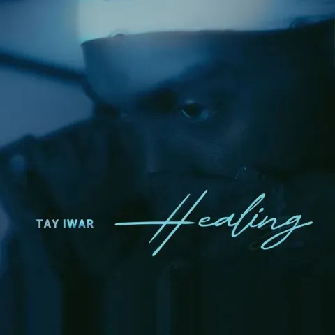 DOWNLOAD Tay Iwar – Healing mp3