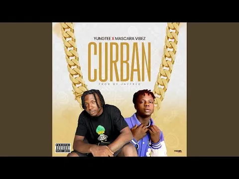 DOWNLOAD Yungtee Ft Mascara vibez – Curban mp3