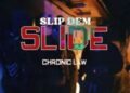 DOWNLOAD Chronic Law – Slip Dem Slide mp3