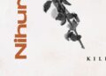 DOWNLOAD Killy – Nihurumie mp3