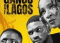 DOWNLOAD Gangs Of Lagos (2023) [Nollywood Movie]