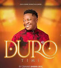 DOWNLOAD Odinaka (Mama Uka) – Duro Timi mp3