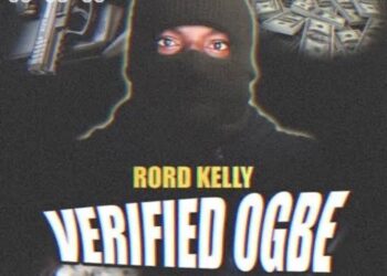 DOWNLOAD Rord Kelly – Verified Ogbe mp3