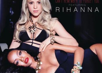 DOWNLOAD Shakira Ft. Rihanna – Can’t Remember to Forget You mp3