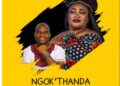 DOWNLOAD Mazet SA – Ngok’thanda ngolwam Ft. Malungelo mp3