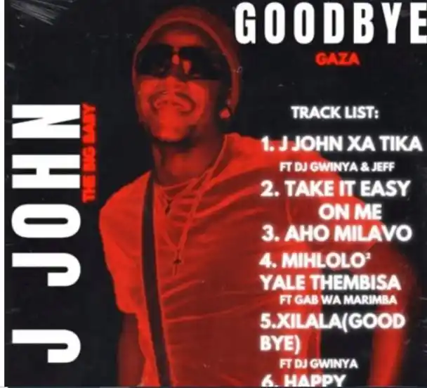 DOWNLOAD J John – Xilala (Goodbye) Ft. DJ Gwinya mp3
