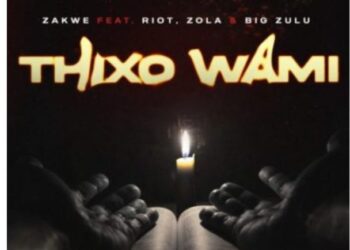 DOWNLOAD Zakwe – Thixo Wami Ft. Big Zulu, Riot & Zola mp3