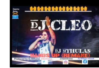 DOWNLOAD Mp3 : Dj Cleo- Hands up (Dj Mthulas hands up Remake) mp3