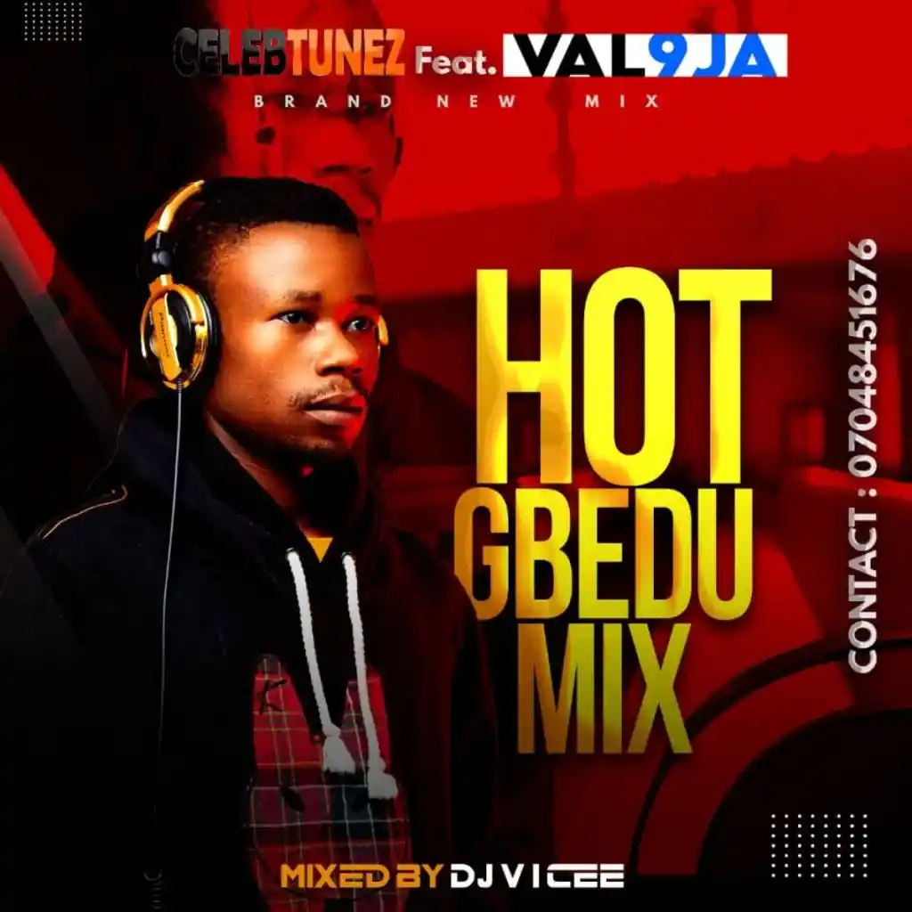 DOWNLOAD Dj V i Cee – Hot Gbedu Mix Ft. Val9ja mp3
