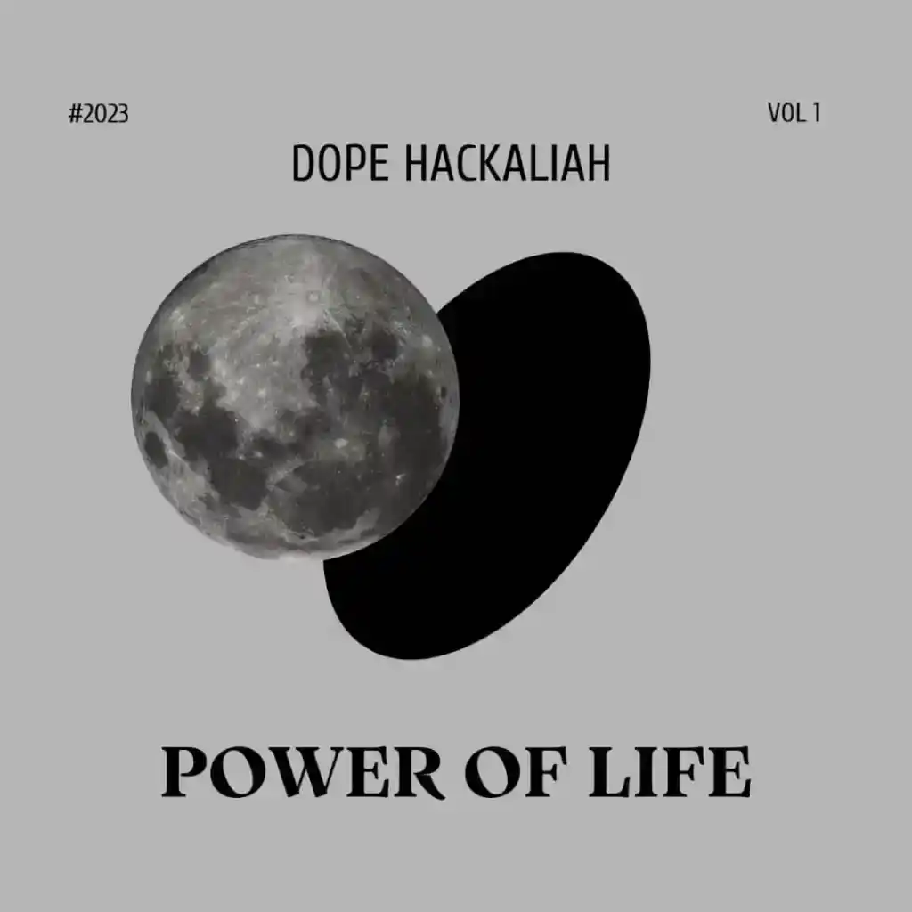 DOWNLOAD Dope Hackaliah – Power Of Life mp3