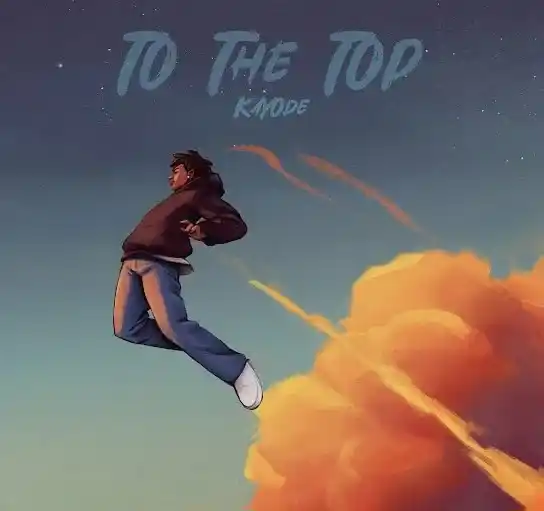 DOWNLOAD Kayode – To The Top mp3