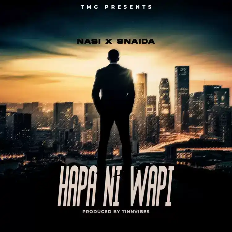 DOWNLOAD Nasi feat Snaida – Hapa Ni Wapi mp3