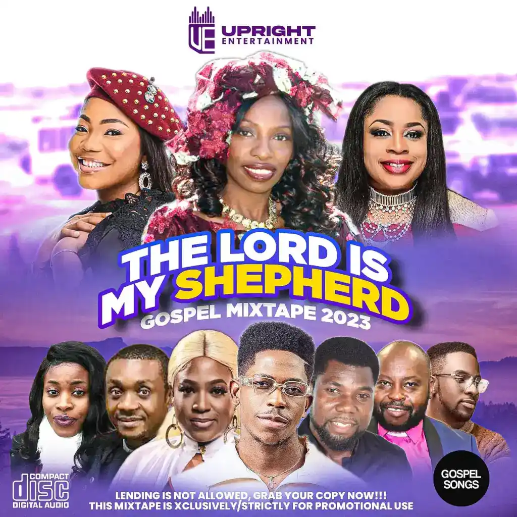 DOWNLOAD UprightEntertainment – The Lord Is My Shepherd Gospel Mixtape 2023 mp3