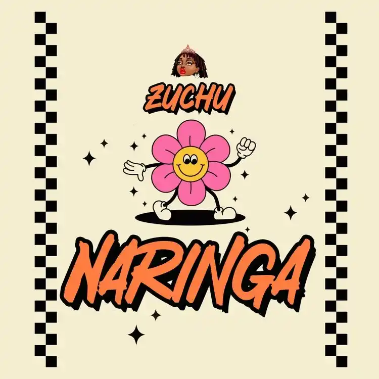 DOWNLOAD Zuchu – Naringa mp3