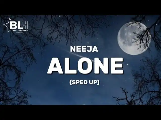 DOWNLOAD Neeja – I No dey Alone Speed Up mp3