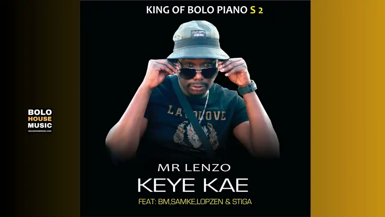 DOWNLOAD Mr Lenzo – Keye Kae BM Ft. Samke Lopzen & Stiga mp3