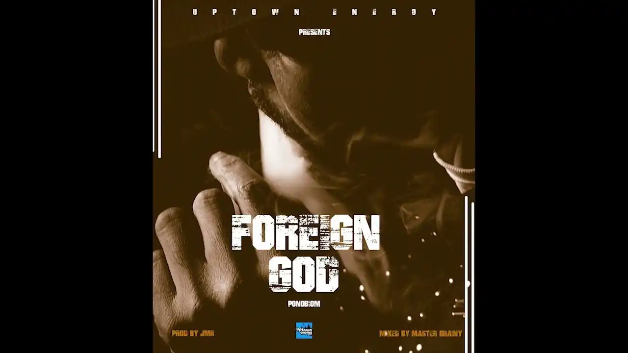 DOWNLOAD Yaa pono – Foreign God mp3