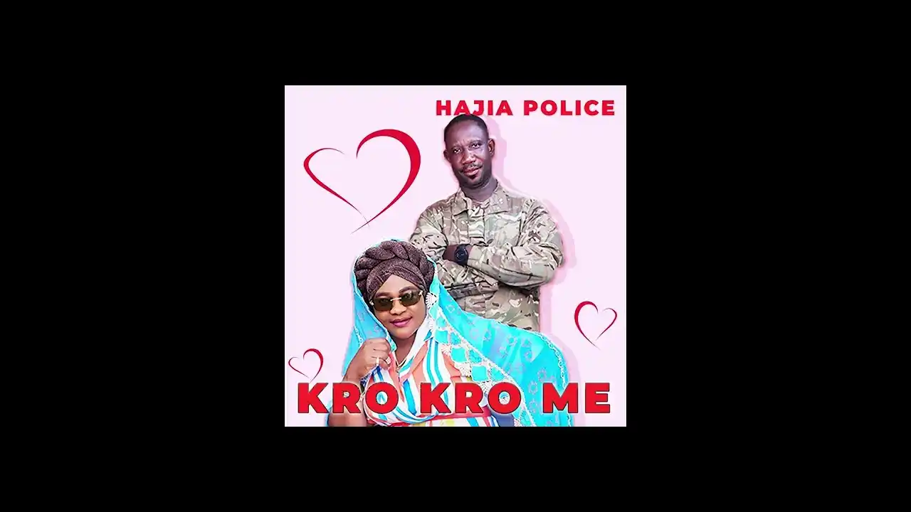 DOWNLOAD Hajia Police – Kro kro Me mp3