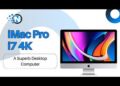 iMac Pro i7 4K Review: Features, Specs, RAM, Price, Warranty, Display
