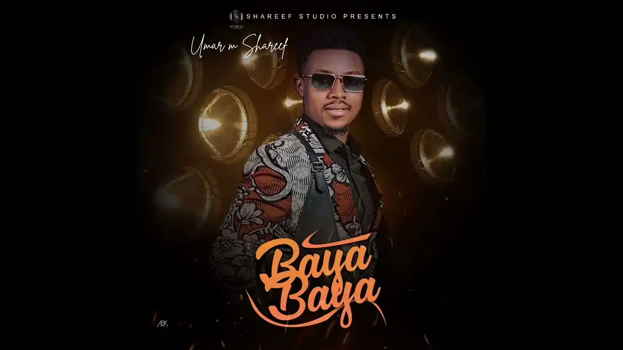 DOWNLOAD Umar M Shareef – Baya Baya mp3