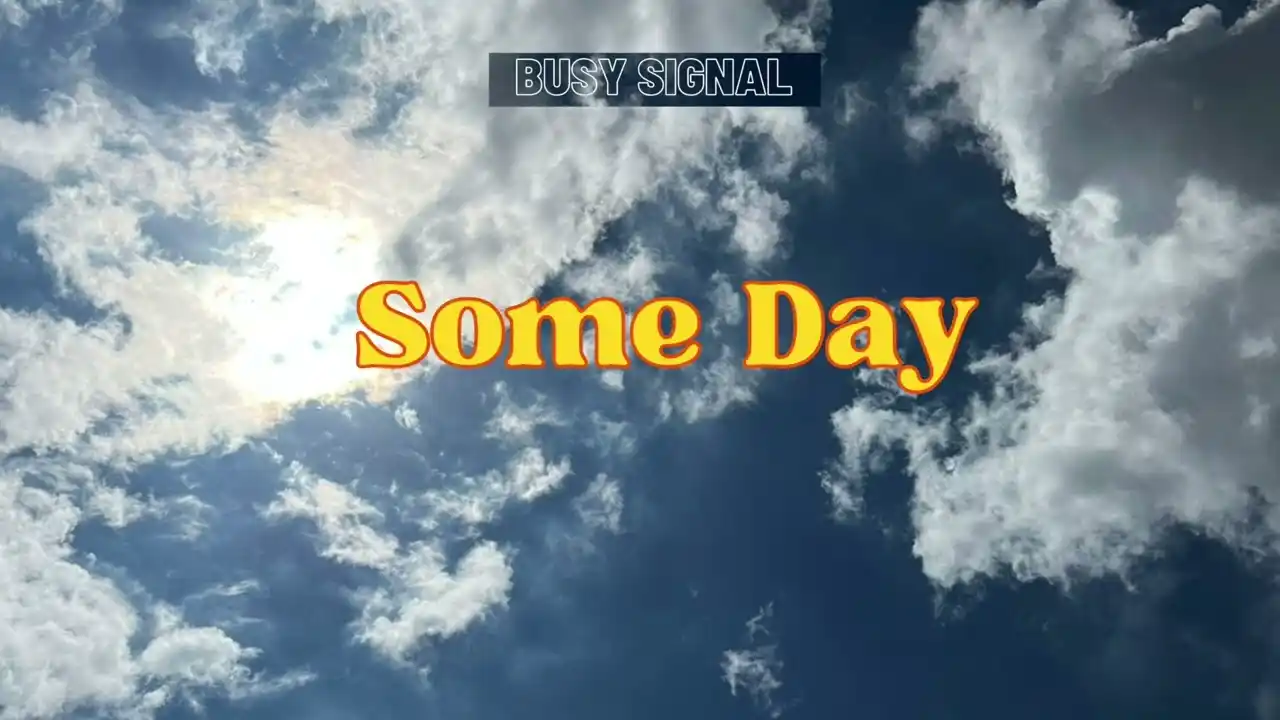 DOWNLOADD
Busy Signal – Some Day mp3