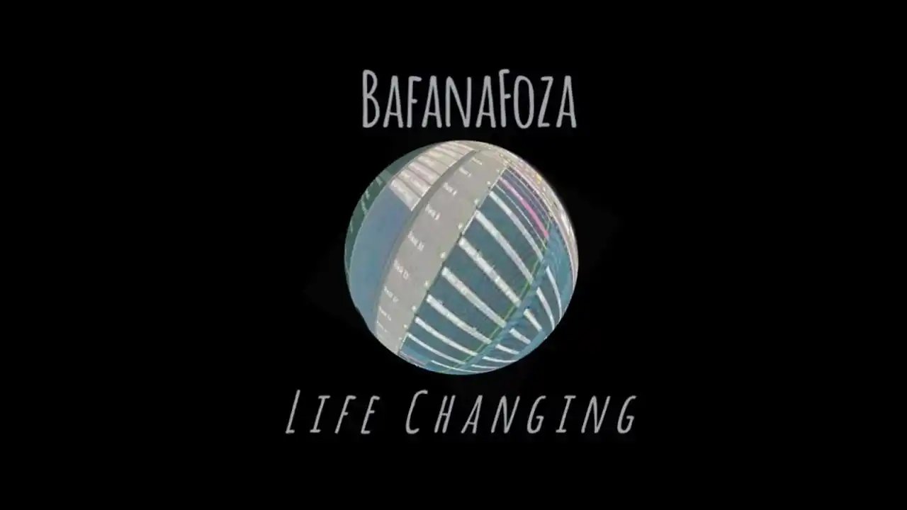 DOWNLOAD Bafanafoza – Life changing mp3