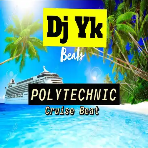 DOWNLOAD DJ YK – Polytechnic Cruise Beat mp3