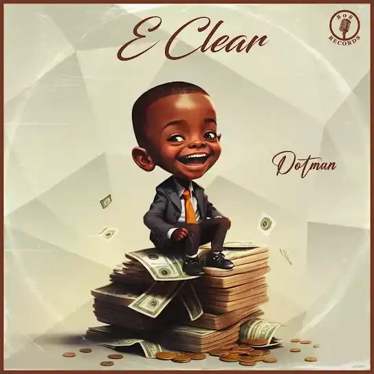 DOWNLOAD Dotman – E Clear mp3
