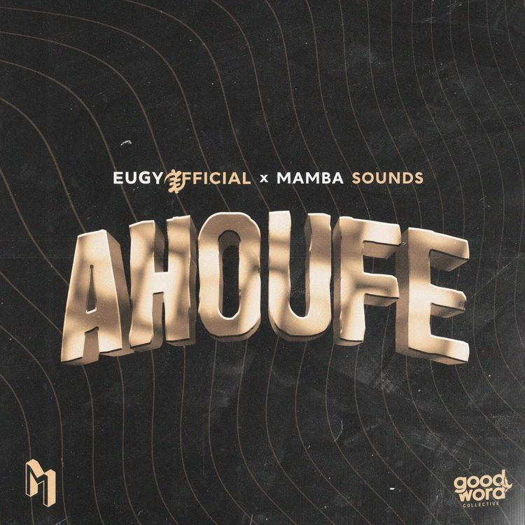 DOWNLOAD Eugy – Ahoufe ft. Mamba Sounds mp3