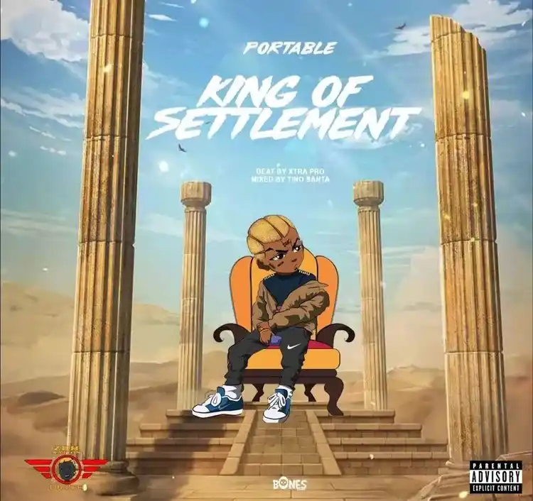 DOWNLOAD Portable – King Of Settlement (Samm Larry) mp3