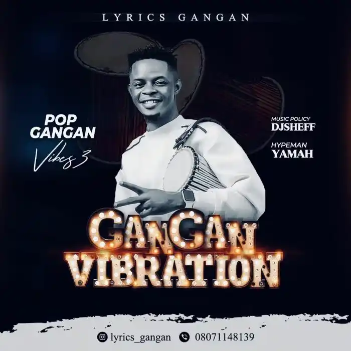 Mixtape] Lyrics Gangan – Pop Gangan Vibes 3 Mix