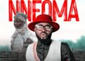 DOWNLOAD Nneoma By chief imo mp3