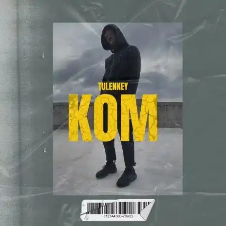 DOWNLOAD Tulenkey – Kom mp3