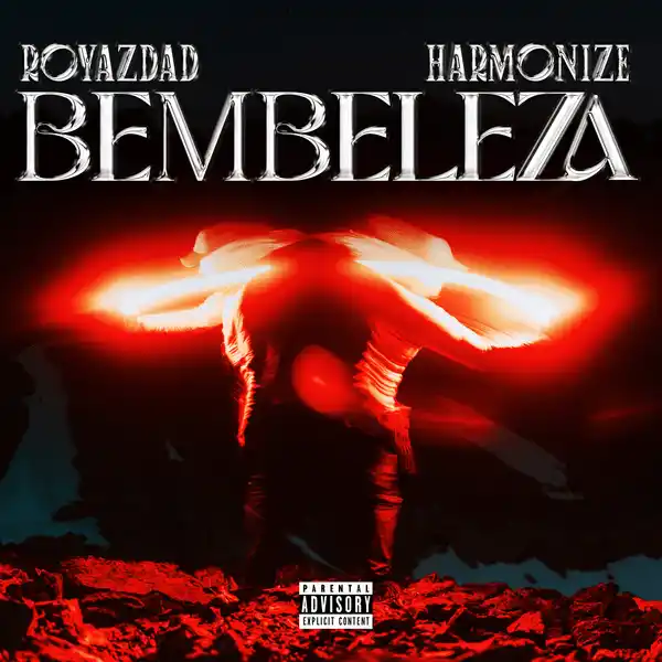 DOWNLOAD Royazdad – Bembeleza ft Harmonize mp3